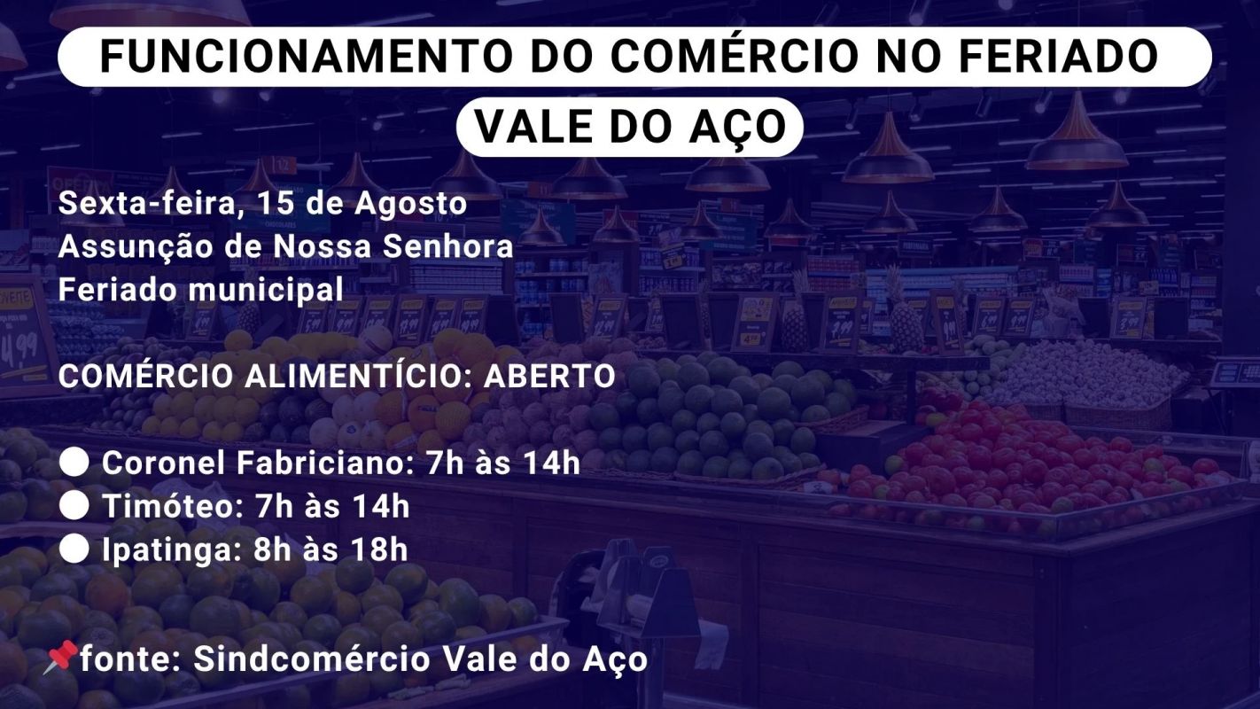 Comércio alimentício terá horário especial no feriado de 15 de agosto no Vale do Aço